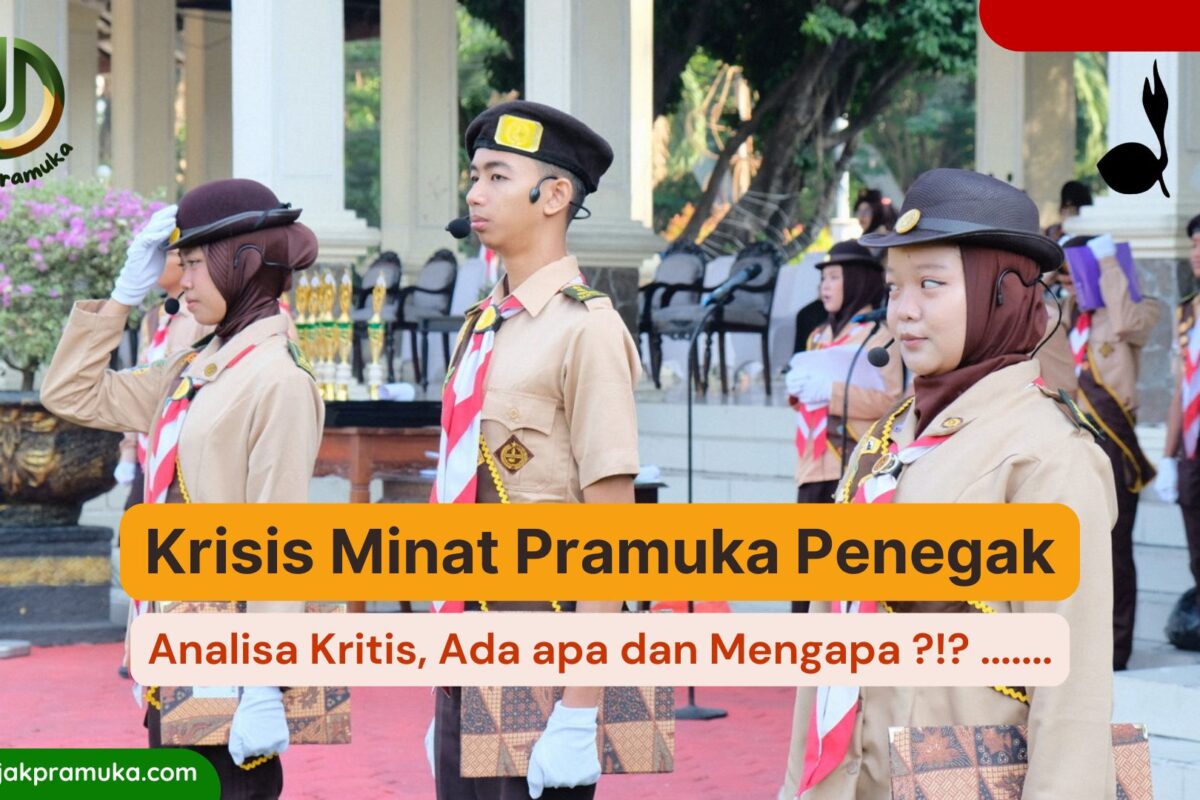 Krisis Minat di Pramuka Penegak: Analisa Kritis Refleksi atas Pola Pembinaan di Tingkat Penggalang