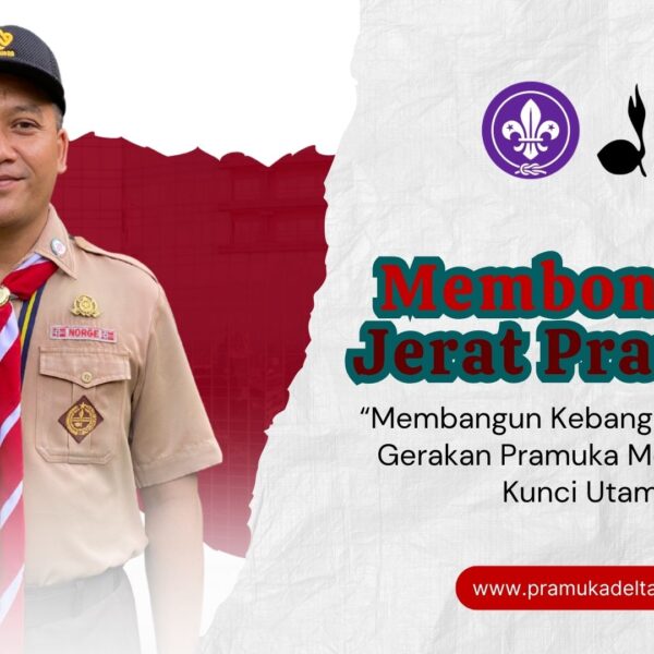 Bongkar Jerat Pramuka: Saatnya Bangkit Sebagai Kekuatan Bangsa…