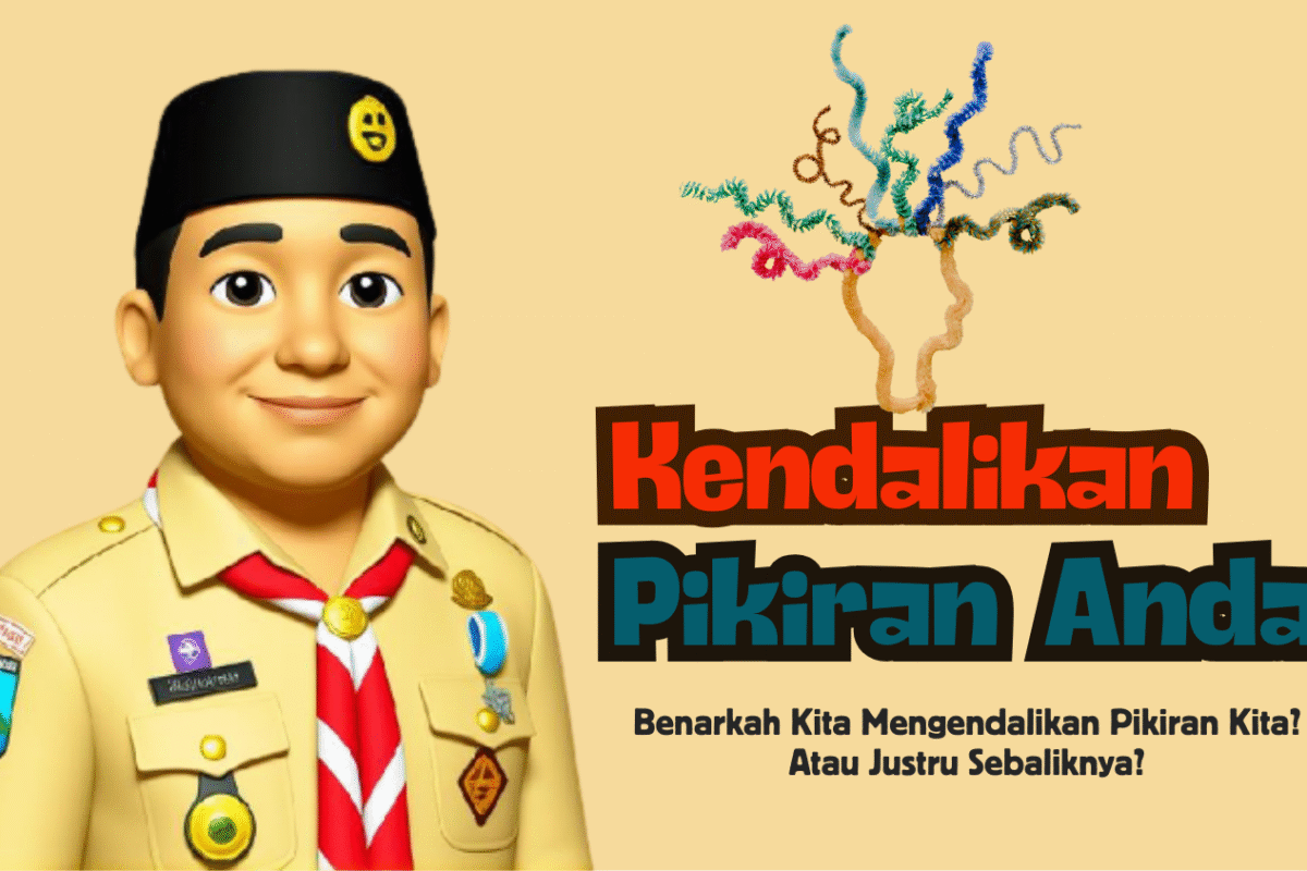 Kendalikan Pikiran Anda, atau Justru Anda Akan Dikendalikan Oleh Pikiran